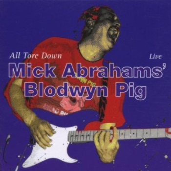 Blodwyn Pig - All Tore Down