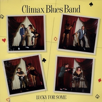 The Climax Blues Band - Lucky For Some