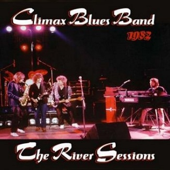 Climax Blues Band - The River Sessions