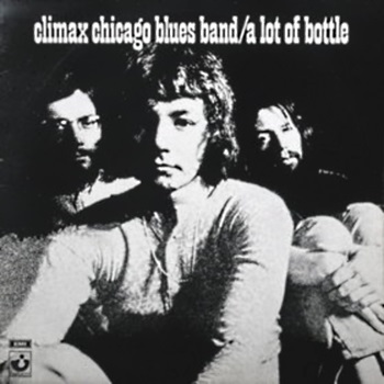 The Climax Blues Band - A Lot Of Bottle